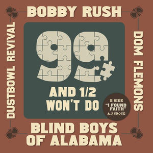 Rush, Bobby -- 99 & A 1/2 Won't Do