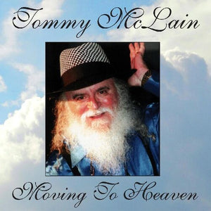 McLain, Tommy -- Moving To Heaven
