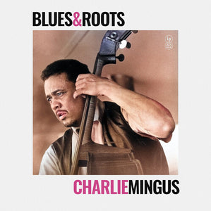 Mingus, Charlie -- Blues & Roots