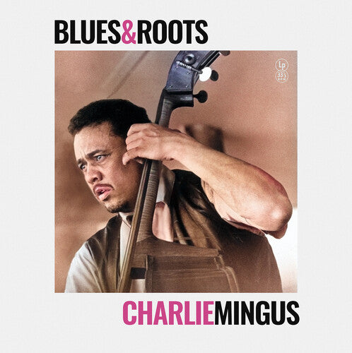 Mingus, Charlie -- Blues & Roots