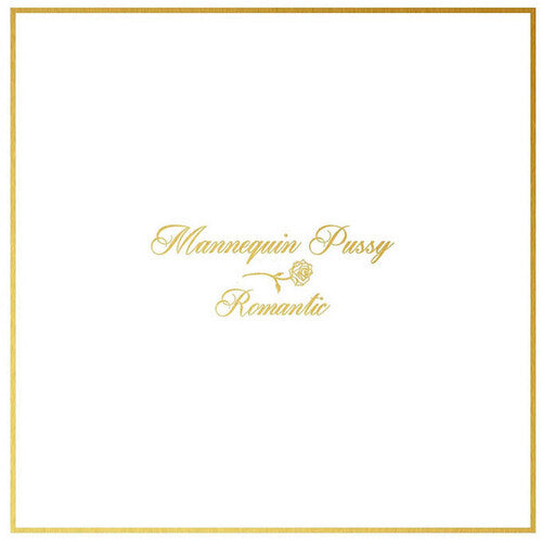 Mannequin Pussy -- Romantic