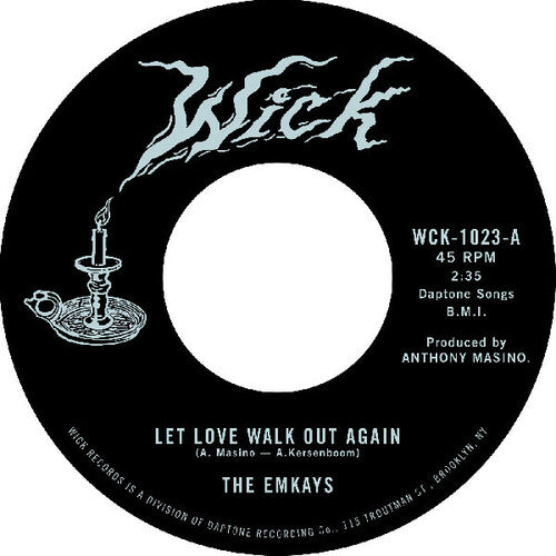 Emkays -- Let Love Walk Out Again b/w Through The Pines