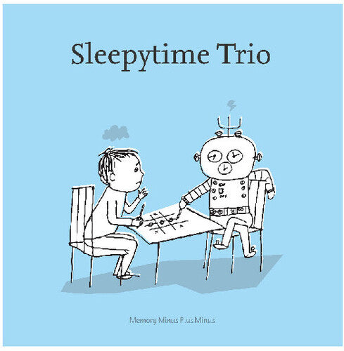 Sleepytime Trio -- Memory Minus Plus Minus