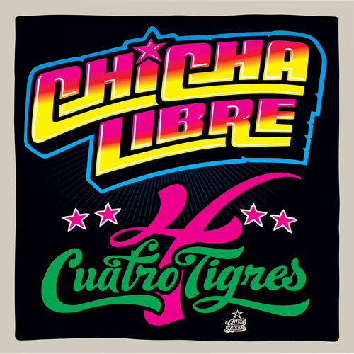 Chicha Libre -- Quatro Tigres