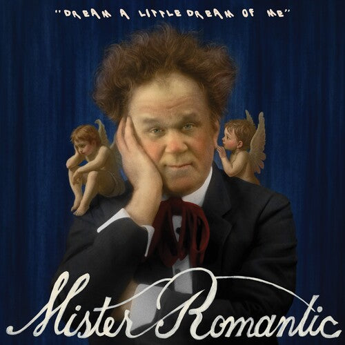 Mister Romantic -- Dream A Little Dream Of Me