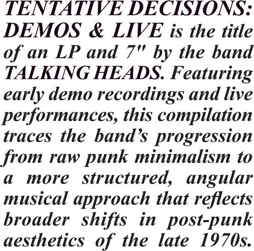 Talking Heads -- Tentative Decisions: Demos & Live