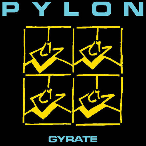Pylon -- Gyrate