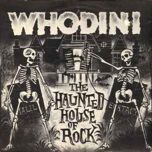 Whodini -- The Haunted House Of Rock