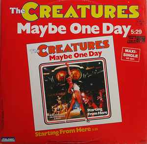 Creatures -- Maybe One Day