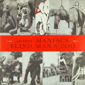 10,000 Maniacs -- Blind Man's Zoo
