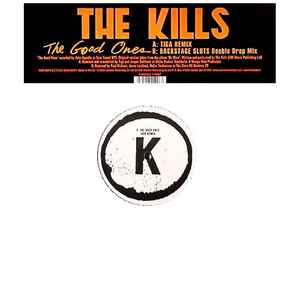 Kills -- The Good Ones