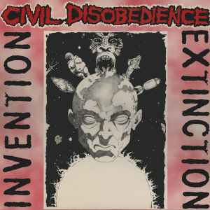 Civil Disobedience -- Invention / Extinction