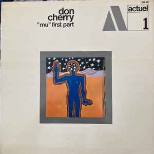 Cherry, Don -- "Mu" First Part
