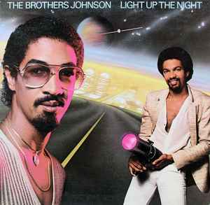 Brothers Johnson -- Light Up The Night