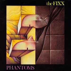 Fixx -- Phantoms