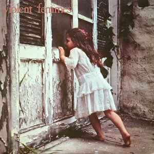 Violent Femmes -- Violent Femmes