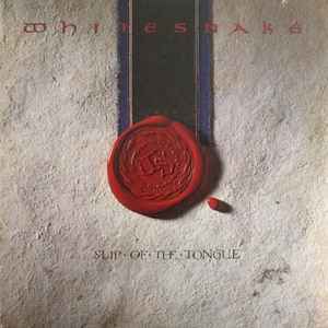 Whitesnake -- Slip Of The Tongue