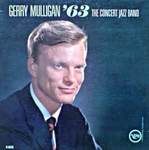 Mulligan, Gerry & The Concert Jazz Band -- Gerry Mulligan '63 (c)