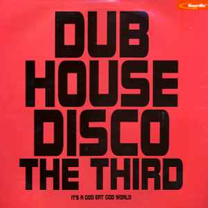 Various -- Dub House Disco The Third