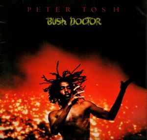 Tosh, Peter -- Bush Doctor