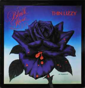 Thin Lizzy -- Black Rose (A Rock Legend)