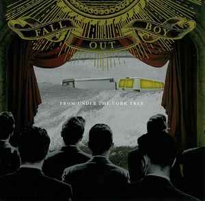 Fall Out Boy -- From Under The Cork Tree