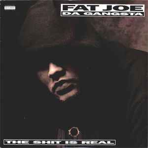 Fat Joe -- The Shit Is Real