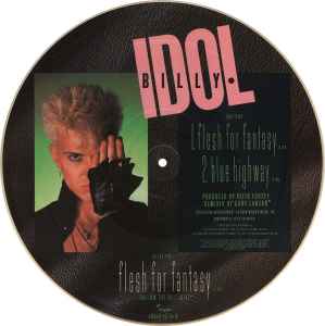Idol, Billy -- Flesh For Fantasy (pic disc)