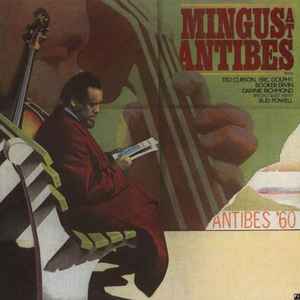 Mingus, Charles -- Mingus At Antibes