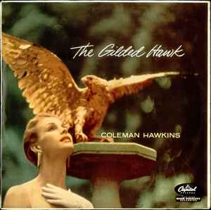 Hawkins, Coleman -- The Gilded Hawk