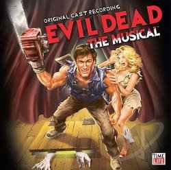 Evil Dead The Musical (Original Cast Recording)