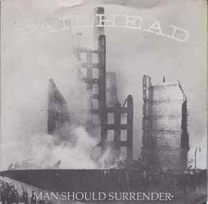 Pailhead -- Man Should Surrender