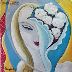 Derek & The Dominos -- Layla & Other Assorted Love Songs