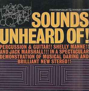 Manne, Shelly & Jack Marshall -- Sounds Unheard Of!
