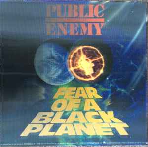 Public Enemy -- Fear Of A Black Planet (s)