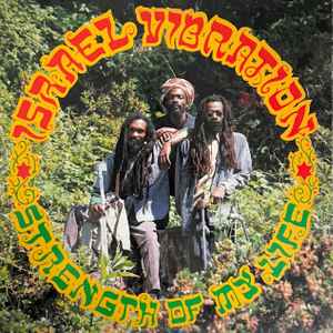 Israel Vibration -- Strength Of My Life