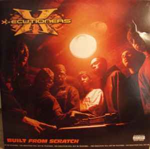 X-Ecutioners -- Built From Scratch