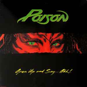 Poison -- Open Up & Say Ahh!