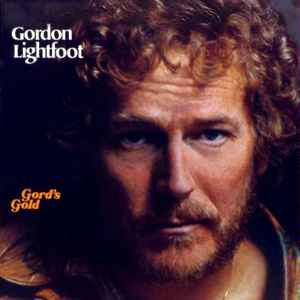 Lightfoot, Gordon -- Gord's Gold