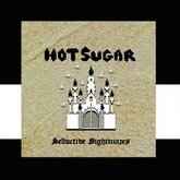 Hot Sugar - Seductive Nightmares