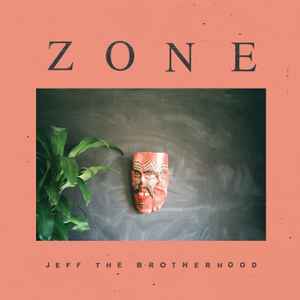 Jeff The Brotherhood -- Zone