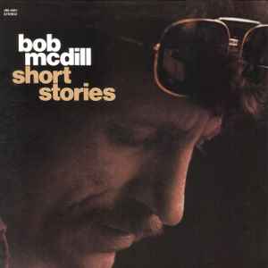 McDill, Bob -- Short Stories