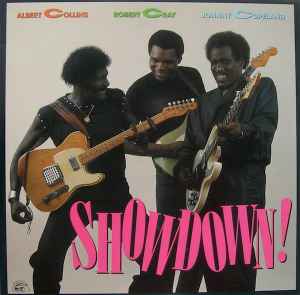 Collins, Albert, Robert Cray, Johnny Copeland -- Showdown!