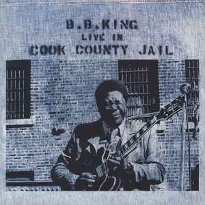 King, BB -- Live In Cook County Jail