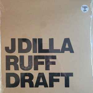 J Dilla - Ruff Draft