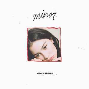 Abrams, Gracie -- Minor