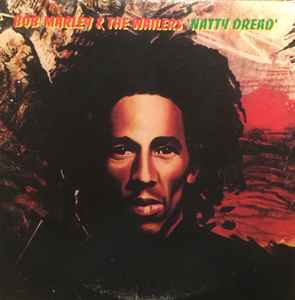 Marley, Bob & The Wailers -- Natty Dread