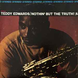 Edwards, Teddy -- Nothin' But The Truth!