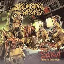 Municipal Waste -- The Fatal Feast