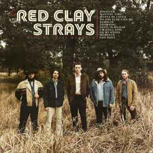 Red Clay Strays -- Made By These Moments